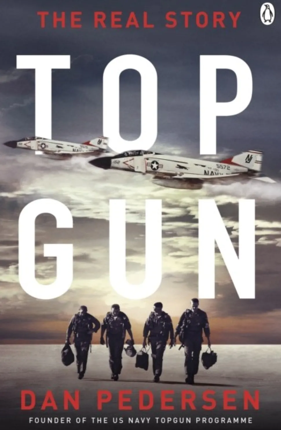 Topgun: The thrilling true story behind the action-packed classic film (Bog, Paperback / softback, Engelsk) af Dan Pedersen