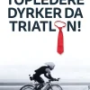Topledere dyrker da triatlon (Ebog, epub, Dansk) af Jakob Høyer