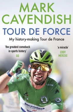 Tour de Force: My history-making Tour de France (Bog, Paperback, Engelsk) af Mark Cavendish