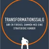 Transformationssalg: Gør en forskel sammen med dine strategiske kunder (Ebog, epub, Dansk) af Philip Kotler
