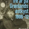 Tre år på Grønlands østkyst (Ebog, epub, Dansk) af Ejnar Mikkelsen