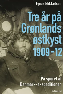 Tre år på Grønlands østkyst (Lydbog, zip_mp3, Dansk) af Ejnar Mikkelsen