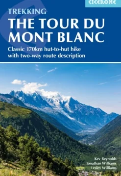 Trekking the Tour du Mont Blanc: Classic 170km hut-to-hut hike with two-way route des... (Bog, Paperback / softback, Engelsk)