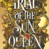 Trial of the Sun Queen: the sizzling and addictive fantasy romance sensation (Bog, Paperback / softback, Engelsk)