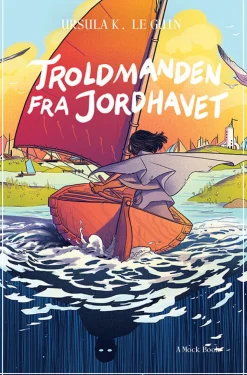 Troldmanden fra Jordhavet (Bog, Hæftet, Dansk) af Ursula K. Le Guin