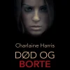 True Blood 9 - Død og borte (Lydbog, zip_mp3, Dansk) af Charlaine Harris