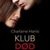 True blood 3 - Klub død (Ebog, epub, Dansk) af Charlaine Harris