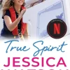 True Spirit: The Aussie girl who took on the world (Bog, Paperback / softback, Engelsk) af Jessica Watson