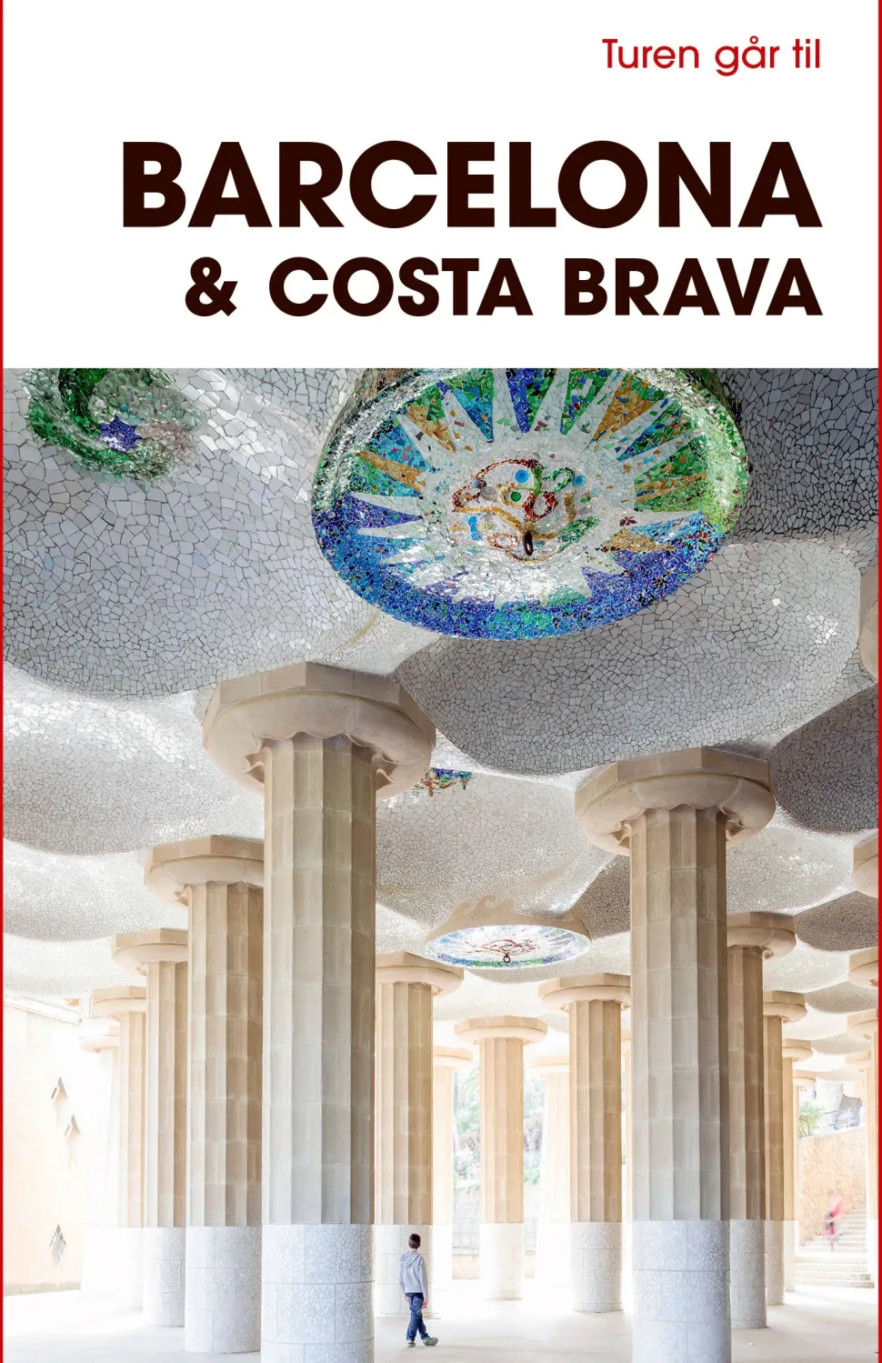 Turen går til Barcelona & Costa Brava (Bog, Hæftet, Dansk) af Ole Loumann