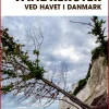 Turen går til vandreruter ved havet i Danmark (Bog, Hæftet, Dansk) af Gunhild Riske