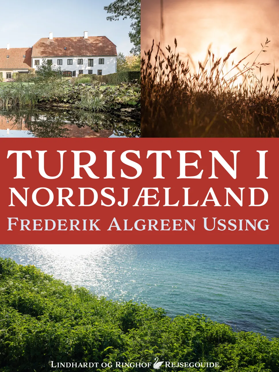 Turisten i Nordsjælland (Ebog, epub, Dansk) af Frederik Algreen-Ussing