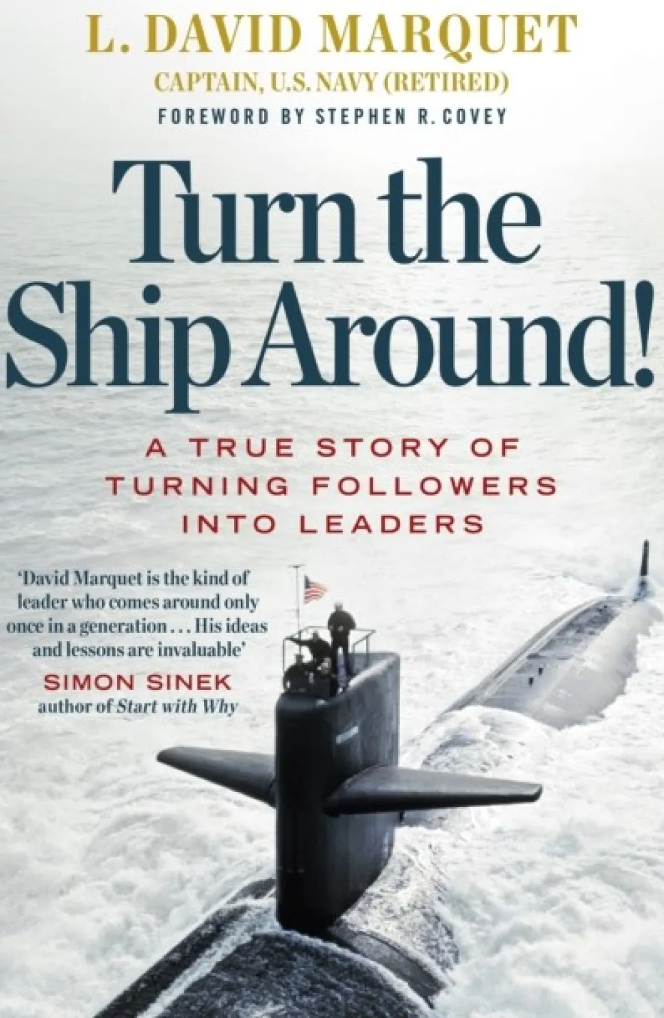 Turn The Ship Around!: A True Story of Turning Followers into Leaders - [RODEKASSE/DE... (Bog, Paperback / softback, Engelsk)