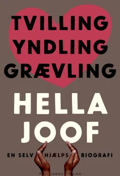 Tvilling Yndling Grævling: en selv(hjælps)biografi (Ebog, epub, Dansk) af Hella Joof