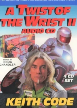 Twist of the Wrist Ii, Audio CD: The Basics of High-Performance Motorcycle Riding (Lydbog, CD-Audio, Engelsk) af Keith Code