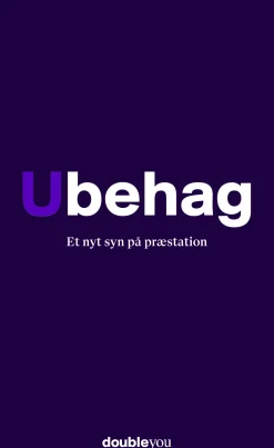 Ubehag: Et nyt syn på præstation (Ebog, epub, Dansk) af doubleyou partners
