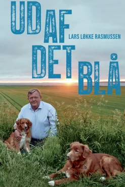 Ud af det blå (Ebog, epub, Dansk) af Lars Løkke Rasmussen