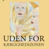 Uden for kærlighedszonen (Ebog, epub, Dansk) af Josefine Rye