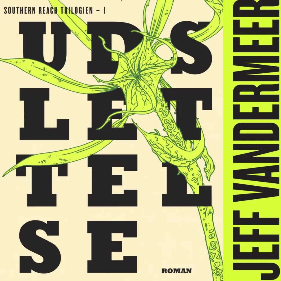 Udslettelse: Southern Reach-serien 1 (Lydbog, zip_mp3, Dansk) af Jeff VanderMeer