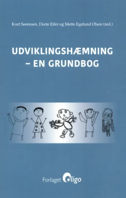 Udviklingshæmning - en grundbog (Ebog, epub, Dansk) af Kurt Sørensen