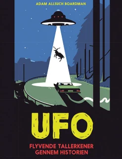 UFO - flyvende tallerkner gennem historien (Bog, Hardback, Dansk) af Adam Allsuch Boardman