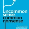 Uncommon Sense, Common Nonsense: Why some organisations consistently outperform others (Bog, Paperback / softback, Engelsk)