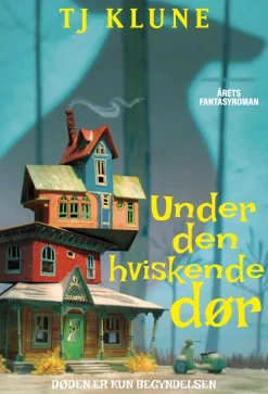 Under den hviskende dør (Bog, Hæftet, Dansk) af TJ Klune