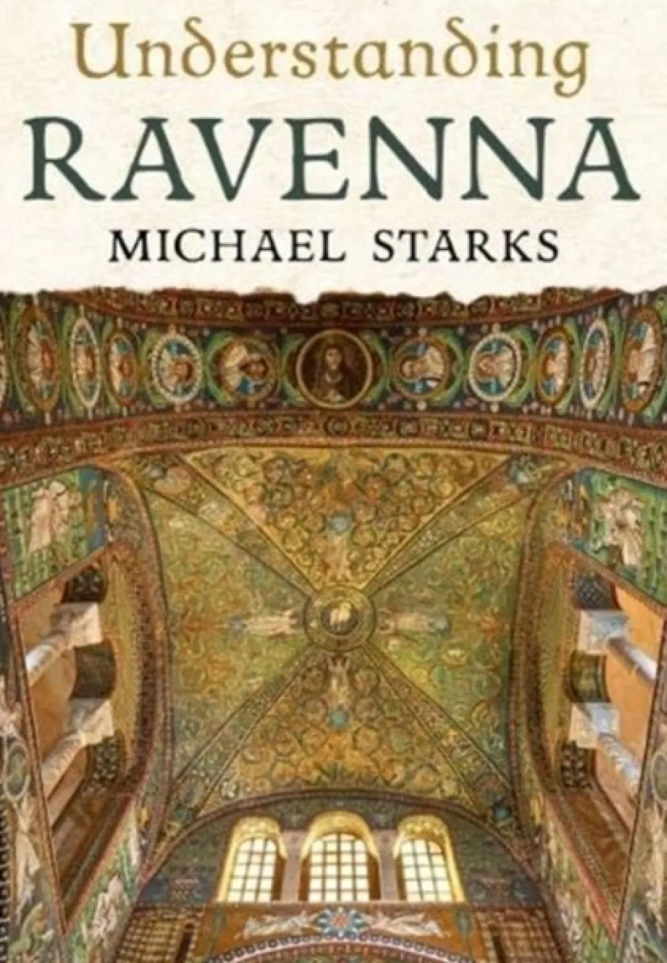 Understanding Ravenna (Bog, Paperback / softback, Engelsk) af Michael Starks