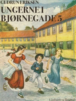 Ungerne i Bjørnegade 5 (Ebog, epub, Dansk) af Gudrun Eriksen