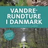 Vandrerundture i Danmark: 102 små vandreture med samme start- og slutpunkt (Bog, Indbundet, Dansk) af Torben Gang Rasmussen