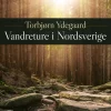 Vandreture i Nordsverige (Ebog, epub, Dansk) af Torbjørn Ydegaard