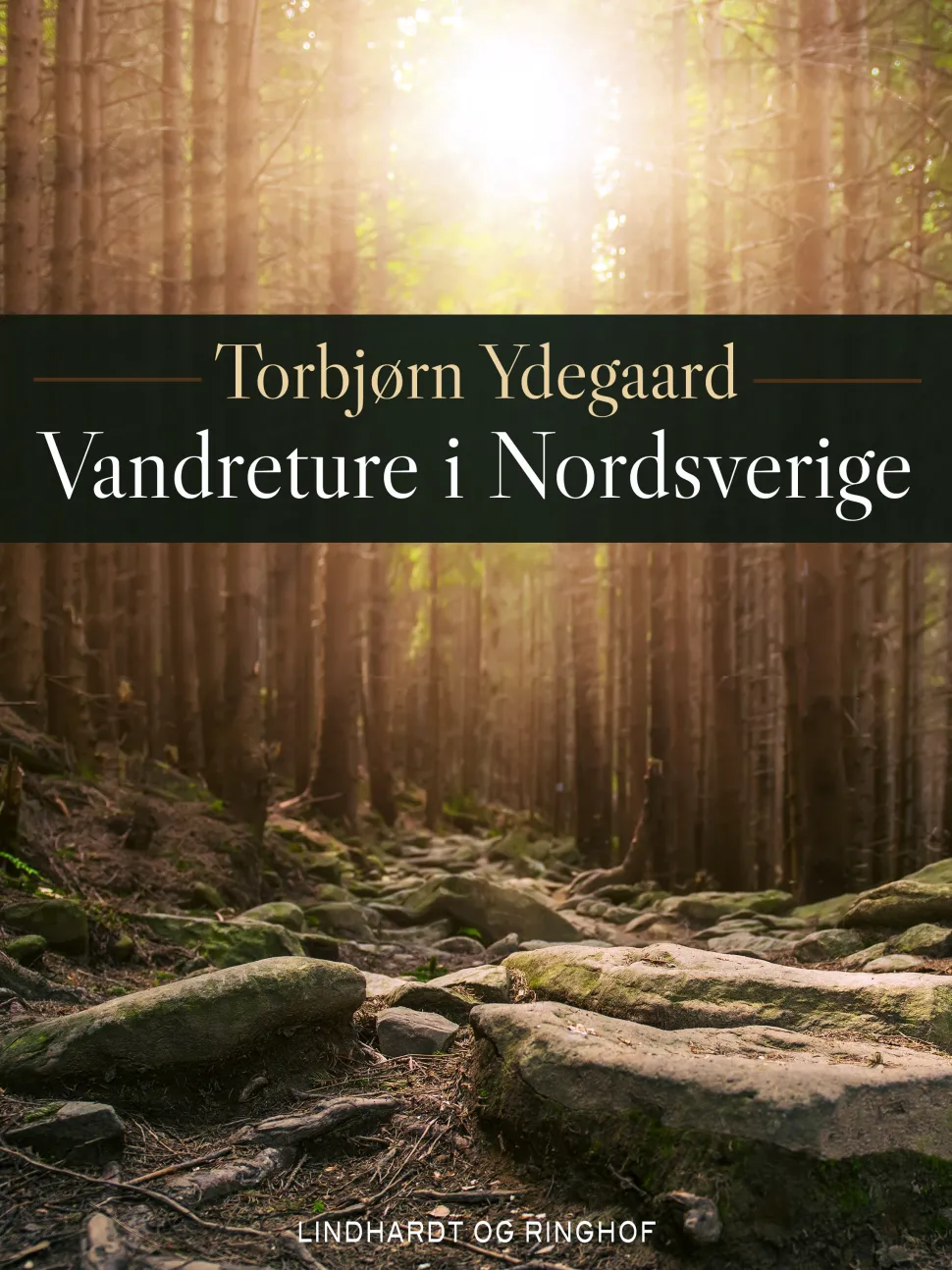 Vandreture i Nordsverige (Ebog, epub, Dansk) af Torbjørn Ydegaard