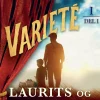 Varieté. Laurits og Valdemar - del 1 (Ebog, epub, Dansk) af Søren Pilmark