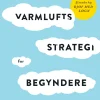 Varmluftsstrategi for begyndere: Hvorfor topchefer blander sig for meget og medarbejd... (Ebog, epub, Dansk)