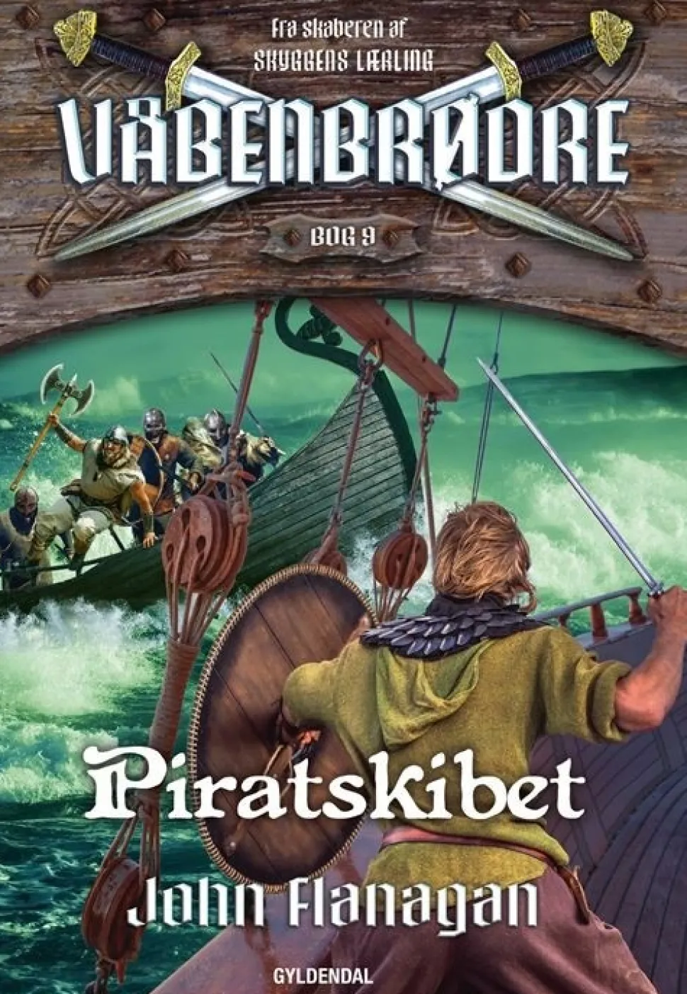 Våbenbrødre 9 - Piratskibet (Bog, Hæftet, Dansk) af John Flanagan