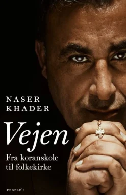 Vejen: Fra koranskole til folkekirke (Hæftet, Dansk) af Naser Khader