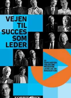 Vejen Til Succes Som Leder: 15 topchefer taler om moderne ledelse og innovation (Lydbog, zip_mp3, Dansk) af Anders Skotlander