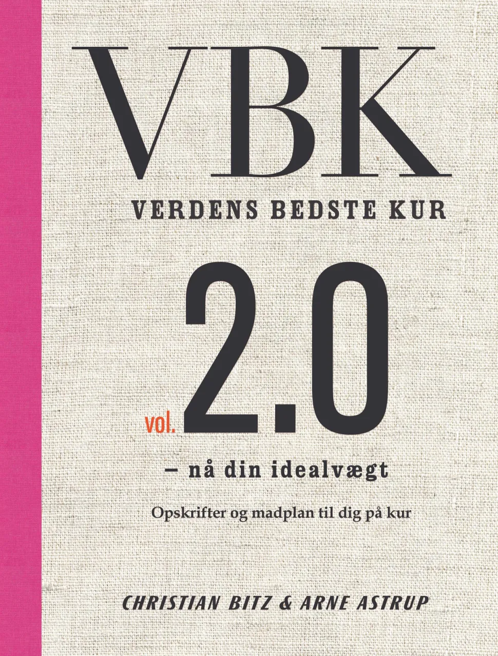 Verdens bedste kur vol. 2.0 (Ebog, epub, Dansk) af Arne Astrup