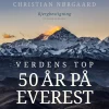 Verdens top. 50 år på Everest (Lydbog, zip_mp3, Dansk) af Christian Nørgaard