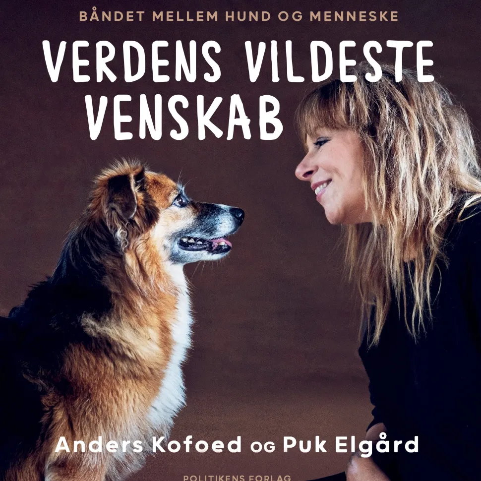 Verdens vildeste venskab: Båndet mellem hund og menneske (Lydbog, zip_mp3, Dansk) af Puk Elgård