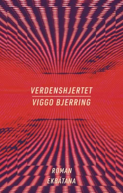 Verdenshjertet (Bog, Hæftet, Dansk) af Viggo Bjerring