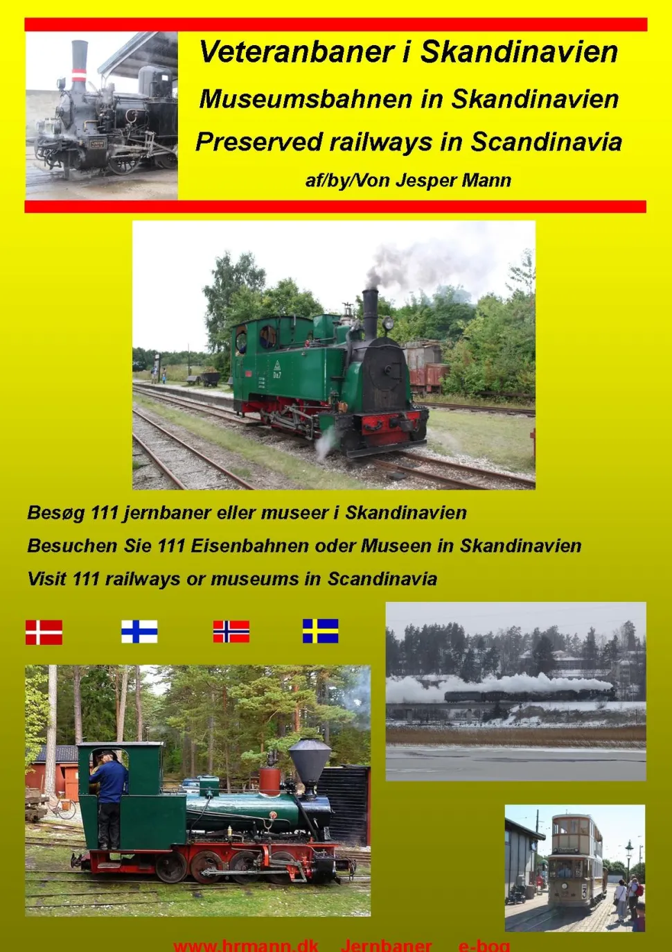 Veteranbaner i Skandinavien: Preserved railways in Scandinavia, Museumsbahnen in Skan... (Ebog, pdf, Dansk) af Jesper Mann