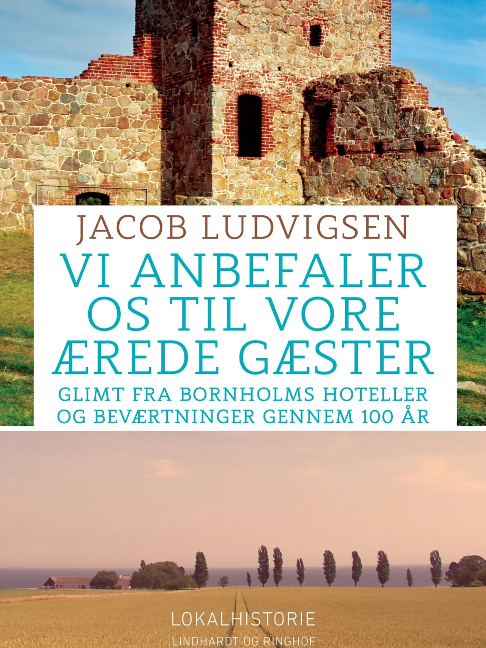 Vi anbefaler os til vore ærede gæster. Glimt fra Bornholms hoteller og beværtninger g... (Ebog, epub, Dansk)