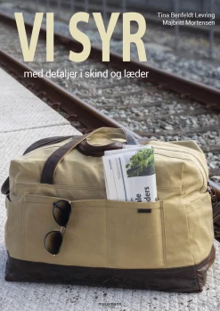Vi syr - med detaljer i skind og læder (Bog, Indbundet, Dansk) af Tina Benfeldt Levring & Majbritt Mortensen