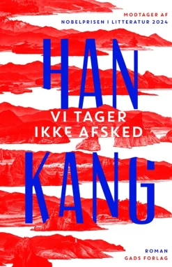 Vi tager ikke afsked (Bog, Indbundet, Dansk) af Han Kang
