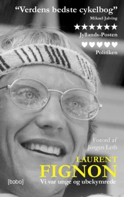 Vi var unge og ubekymrede (Bog, Hæftet, Dansk) af Laurent Fignon