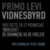 Vidnesbyrd: Erindringer fra Auschwitz (Ebog, epub, Dansk) af Primo Levi
