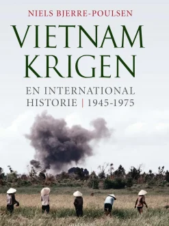 Vietnamkrigen: En international historie - 1945-1975 (Ebog, epub, Dansk) af Niels Bjerre-Poulsen