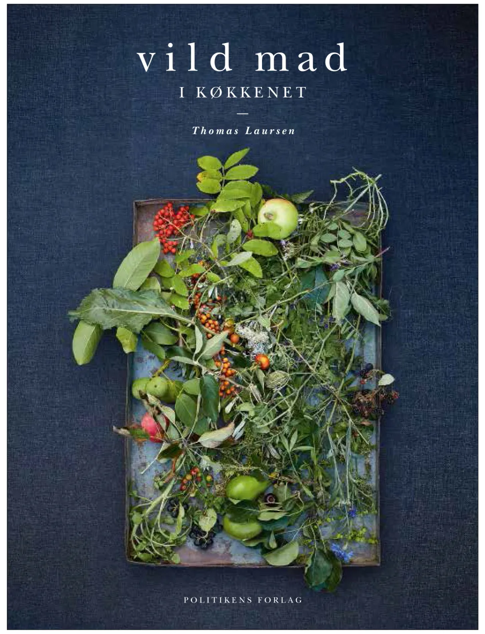 Vild mad i køkkenet (Bog, Indbundet, Dansk) af Thomas Laursen