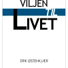 VILJEN TIL LIVET (Lydbog, zip_mp3, Dansk) af Erik Østenkjær