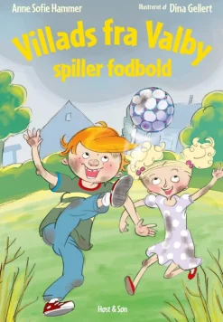 Villads fra Valby spiller fodbold (Bog, Indbundet, Dansk) af Anne Sofie Hammer